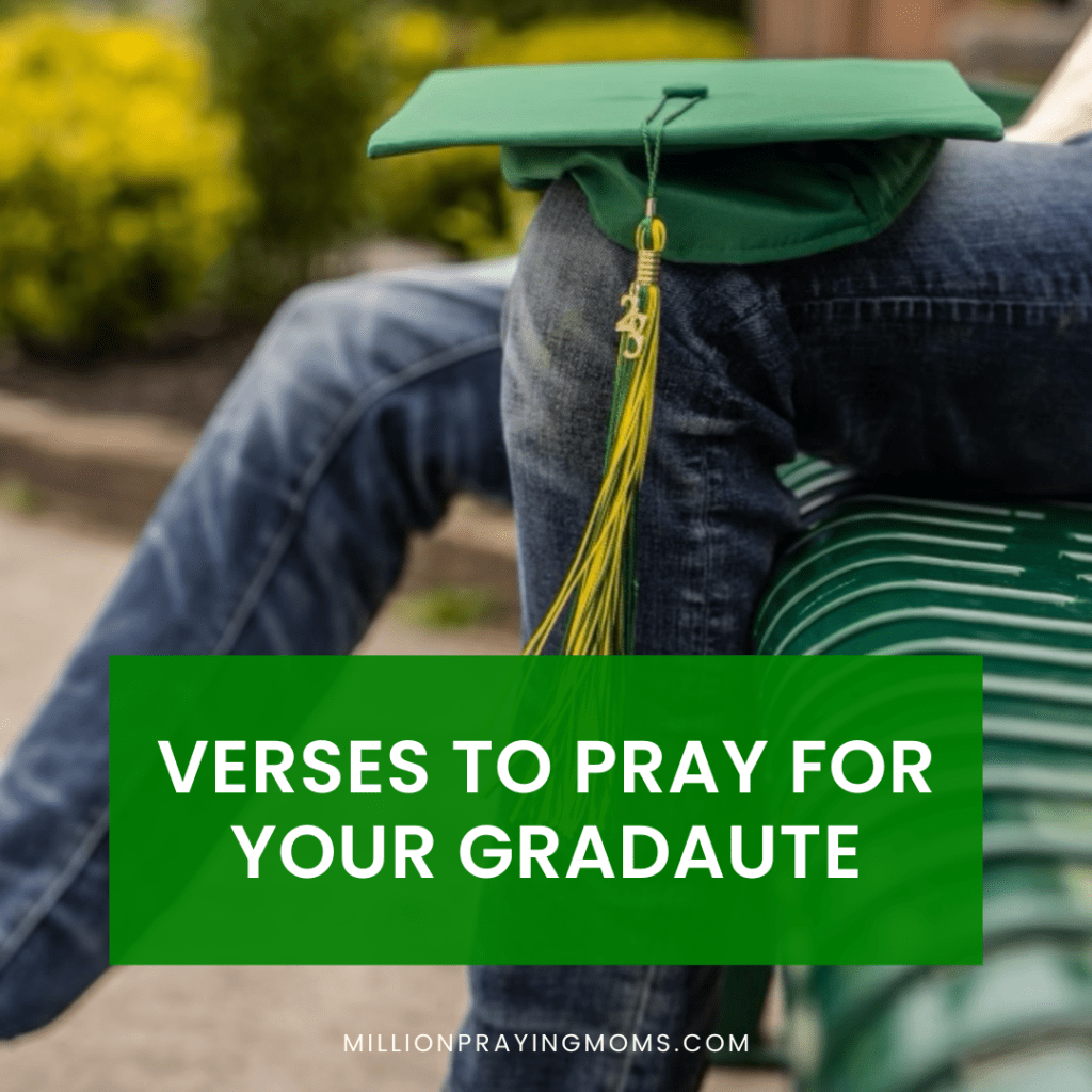 Verses to Pray for Your Graduate - Million Praying Moms